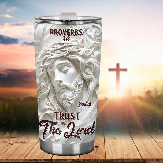 Trust In The Lord - Personalized Christian Tumbler