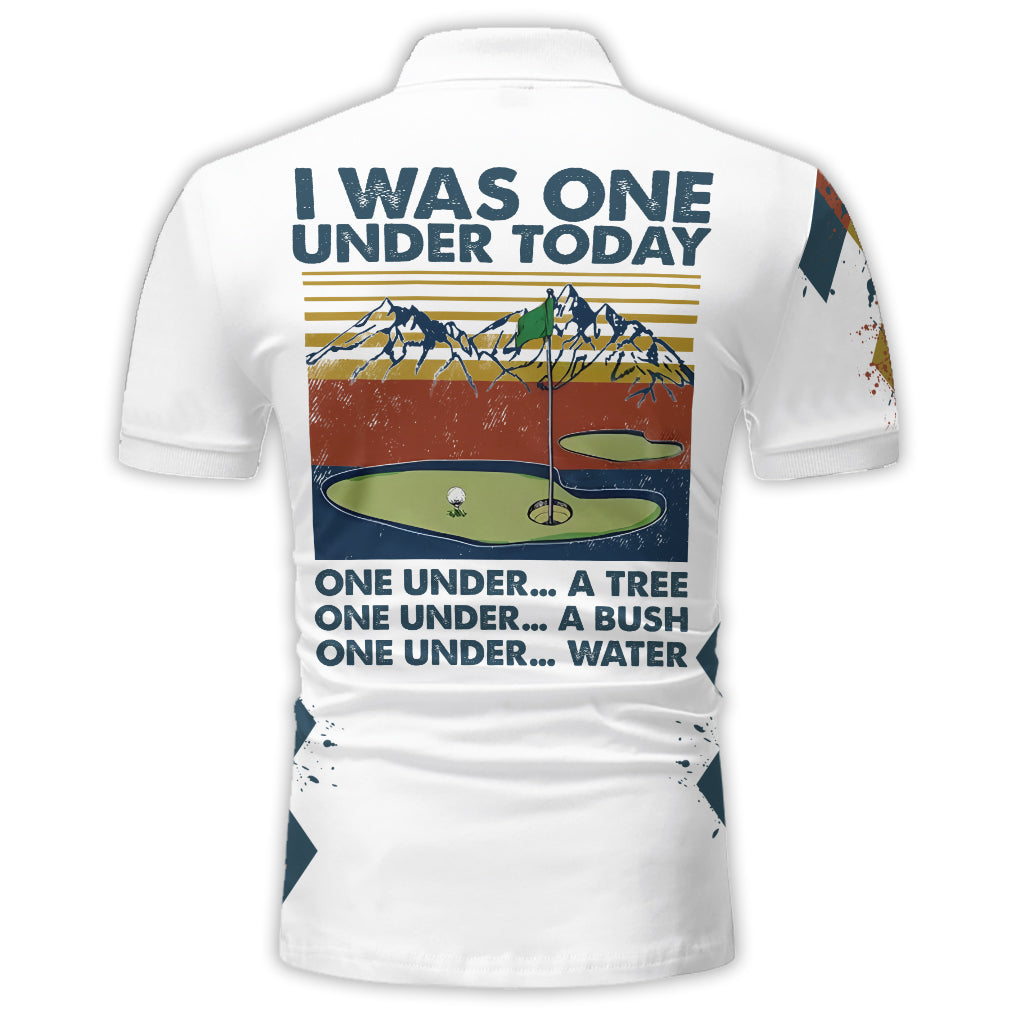 I Was One Under Today - Personalized Golf Polo Shirt