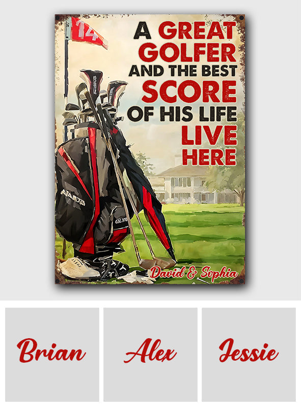 A Great Golfer and the Best Score of His Life Live Here - Personalized Golf Rectangle Metal Sign