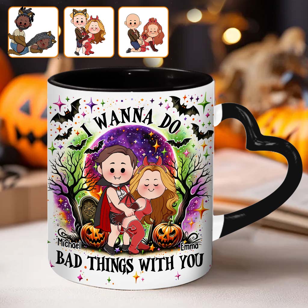 I Wanna Do Bad Things With You - Personalized Couple Heart Handle Mug