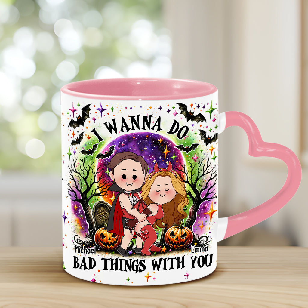 I Wanna Do Bad Things With You - Personalized Couple Heart Handle Mug