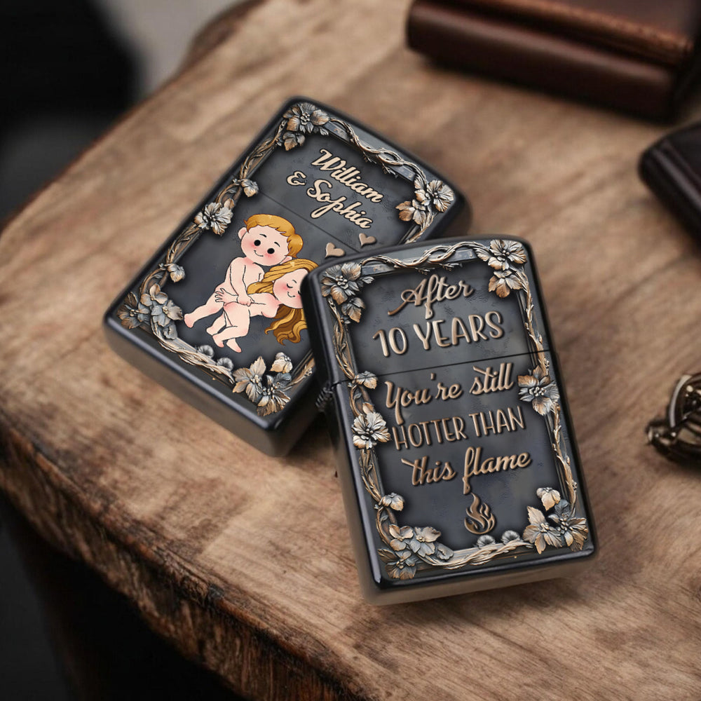 Du bist immer noch heißer als diese Flamme – Personalisiertes Feuerzeug für Paare
