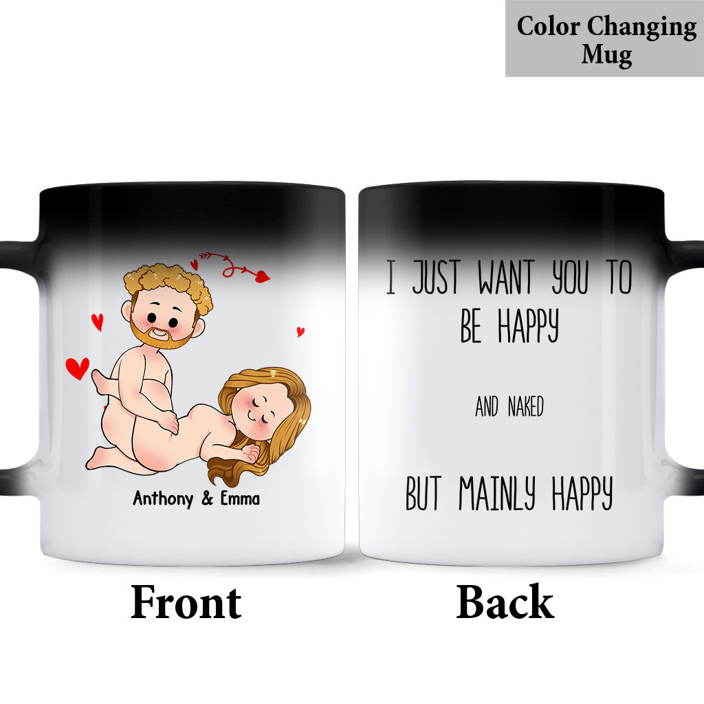 Ich will nur, dass du glücklich bist – Geschenkidee für Paare (Ehemann, Ehefrau, Freund, Freundin) – Personalisierte Tasse