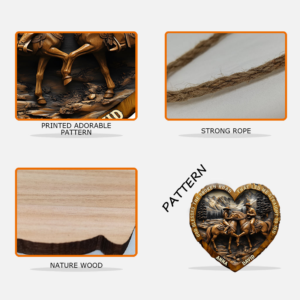 God Blessed The Broken Road That Led Me Straight To You - Personalized Country Girl Custom Shaped Wood Sign