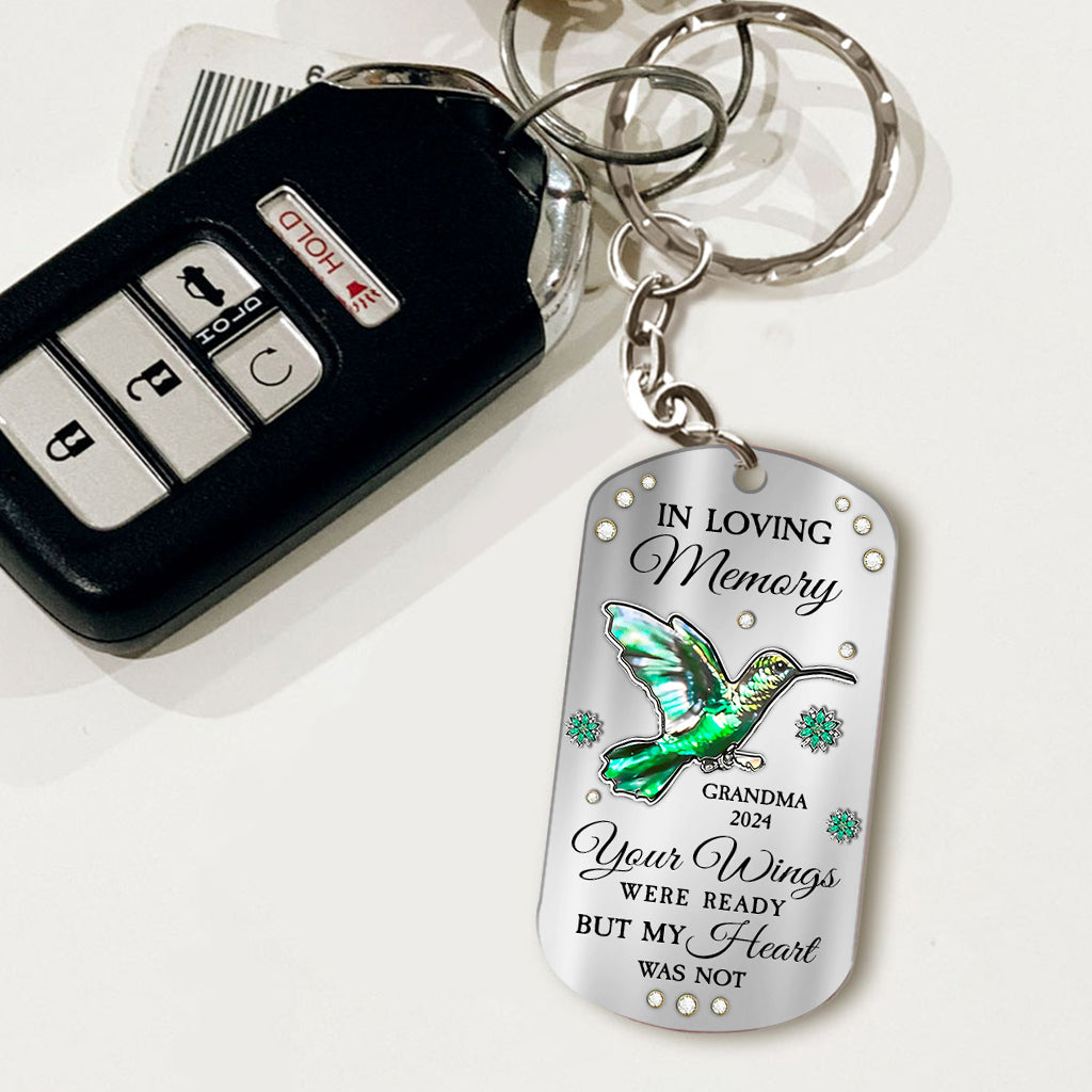 Your Wings Were Ready But My Heart Was Not - Personalized Memorial Stainless Steel Keychain