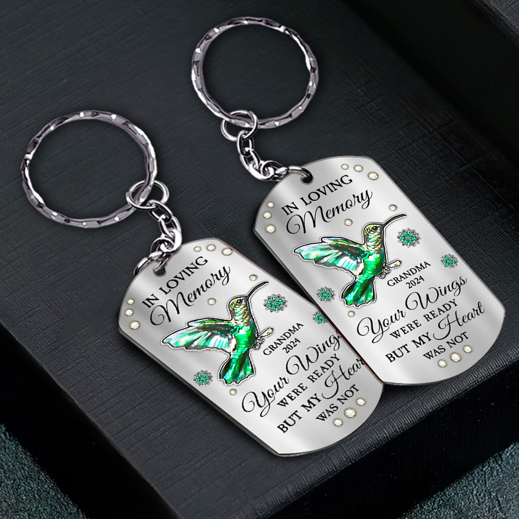 Your Wings Were Ready But My Heart Was Not - Personalized Memorial Stainless Steel Keychain
