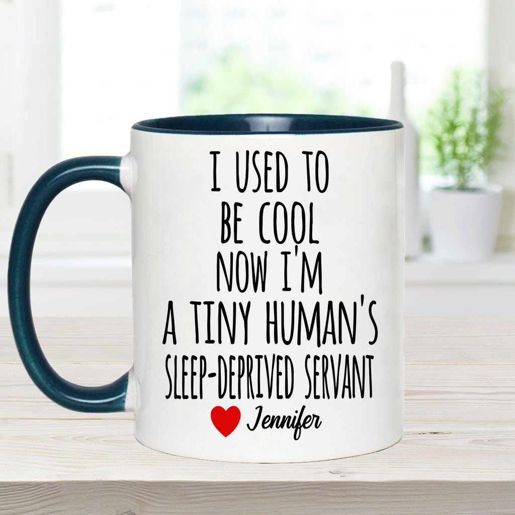 I Used To Be Cool - Personalized Mother Accent Mug
