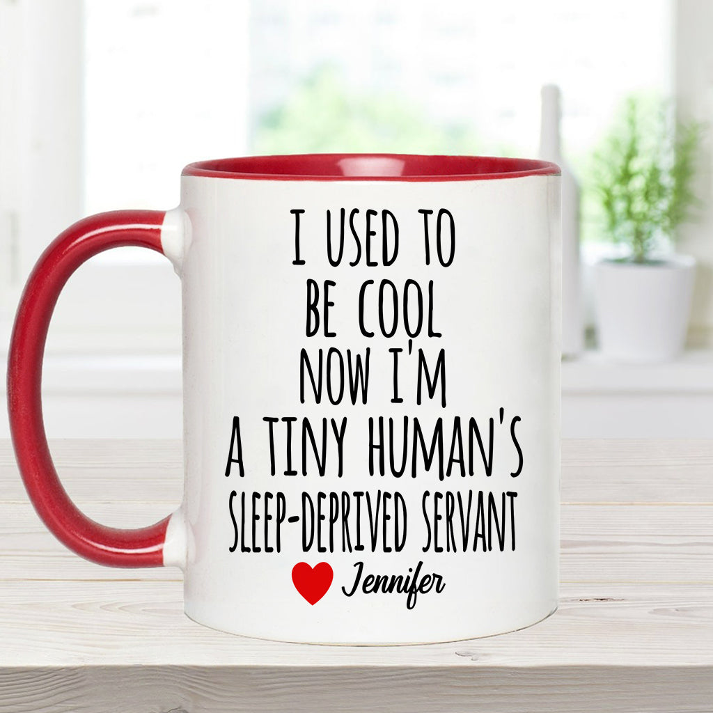 I Used To Be Cool - Personalized Mother Accent Mug