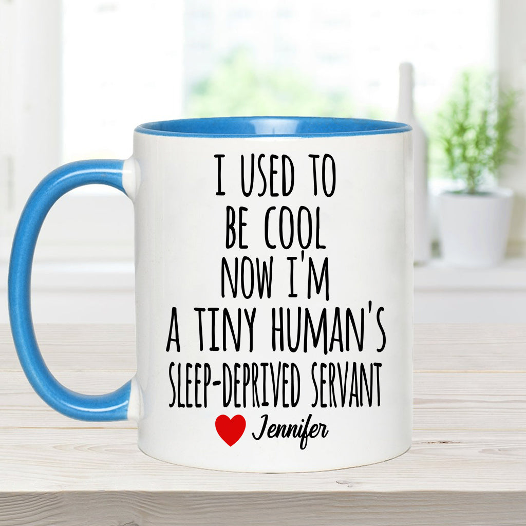 I Used To Be Cool - Personalized Mother Accent Mug