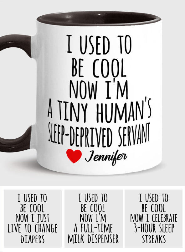 I Used To Be Cool - Personalized Mother Accent Mug