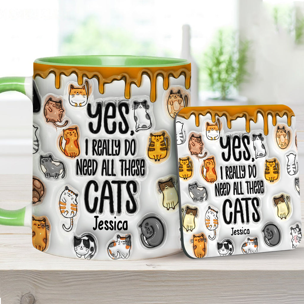 Ja, ich brauche all diese Katzen – personalisierte Tasse mit Katzenmotiv