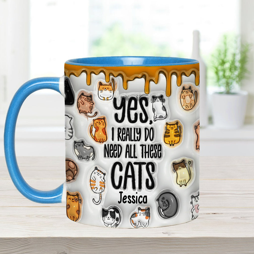 Ja, ich brauche all diese Katzen – personalisierte Tasse mit Katzenmotiv