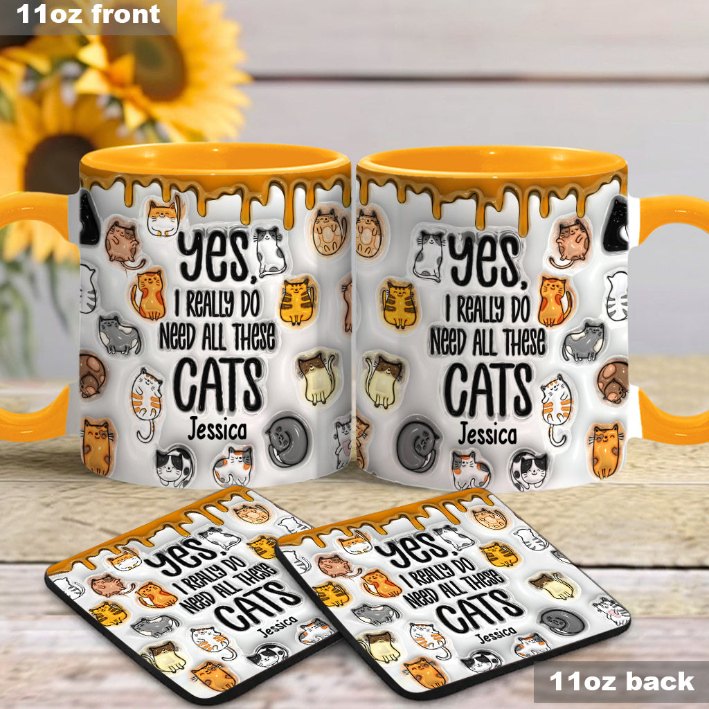 Ja, ich brauche all diese Katzen – personalisierte Tasse mit Katzenmotiv