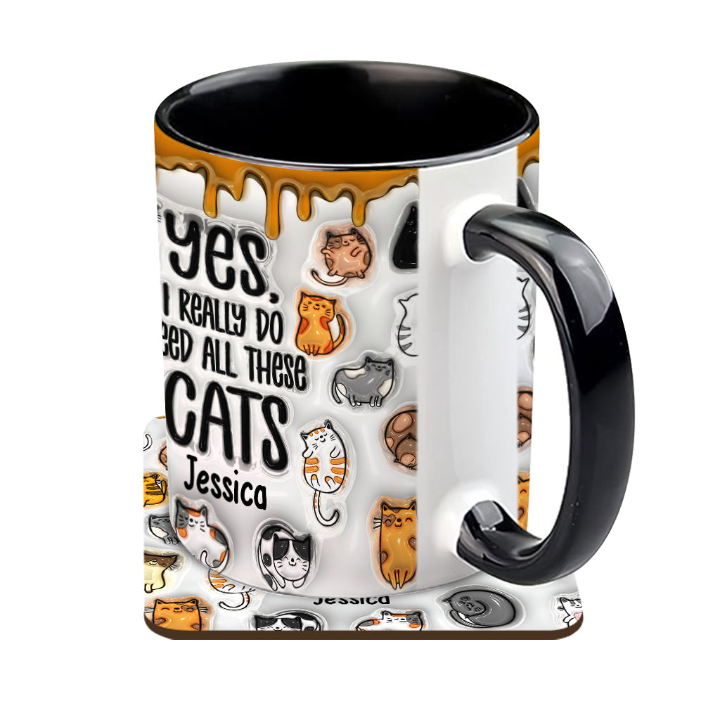 Ja, ich brauche all diese Katzen – personalisierte Tasse mit Katzenmotiv