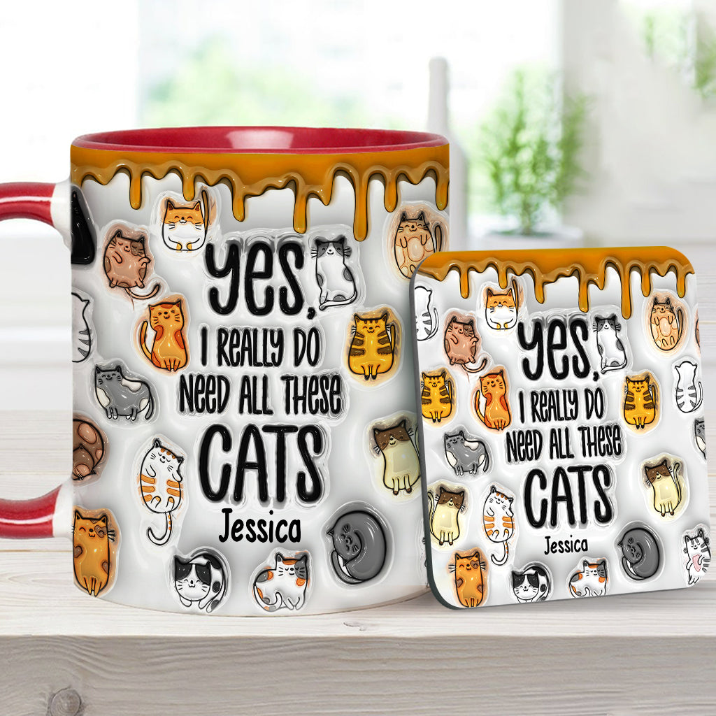 Ja, ich brauche all diese Katzen – personalisierte Tasse mit Katzenmotiv