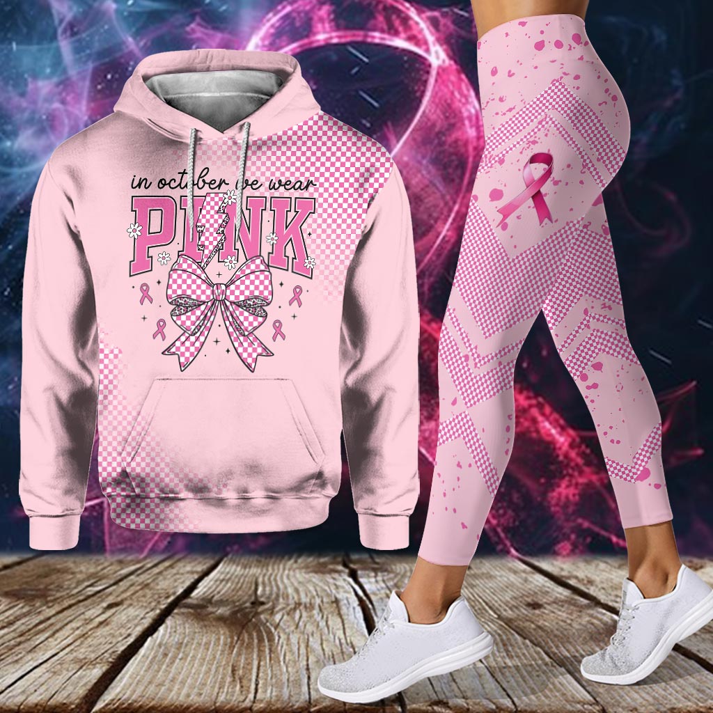 In October We Wear Pink Breast Cancer Awareness Hoodie and Leggings