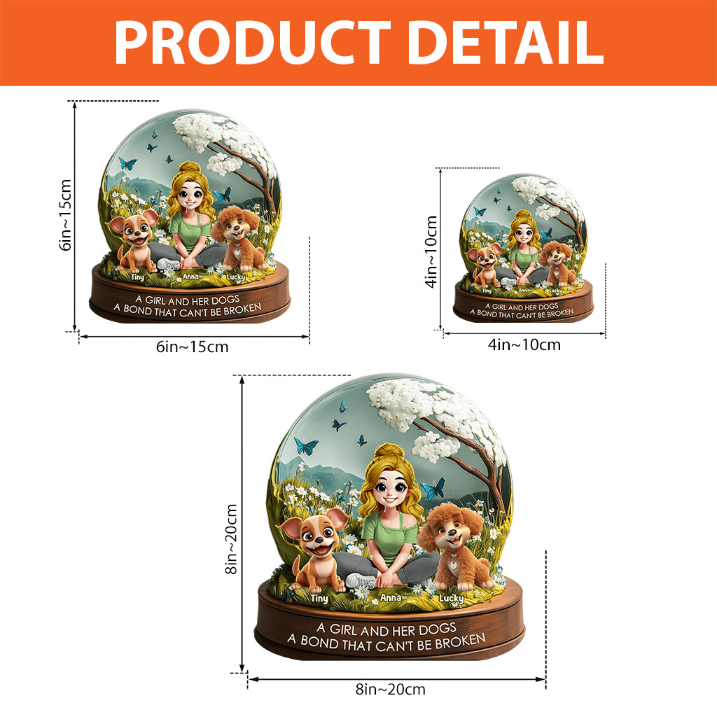 A Girl & Her Dogs A Bond That Can't Be Broken - Personalized Dog Custom Shaped Acrylic Plaque