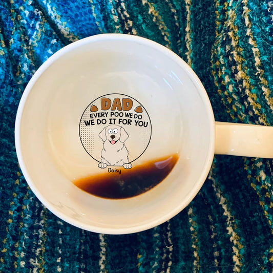 Papa Mama Jedes Mal, wenn ich ein Häufchen mache - Personalisierte Tasse mit versteckter Hundebotschaft