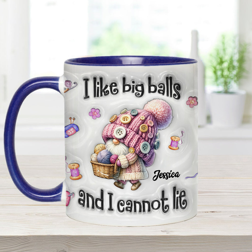 I Like Big Balls And I Cannot Lie - Personalized Crocheting Accent Mug