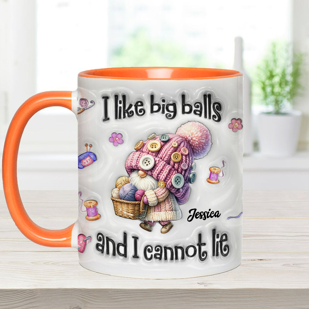 I Like Big Balls And I Cannot Lie - Personalized Crocheting Accent Mug