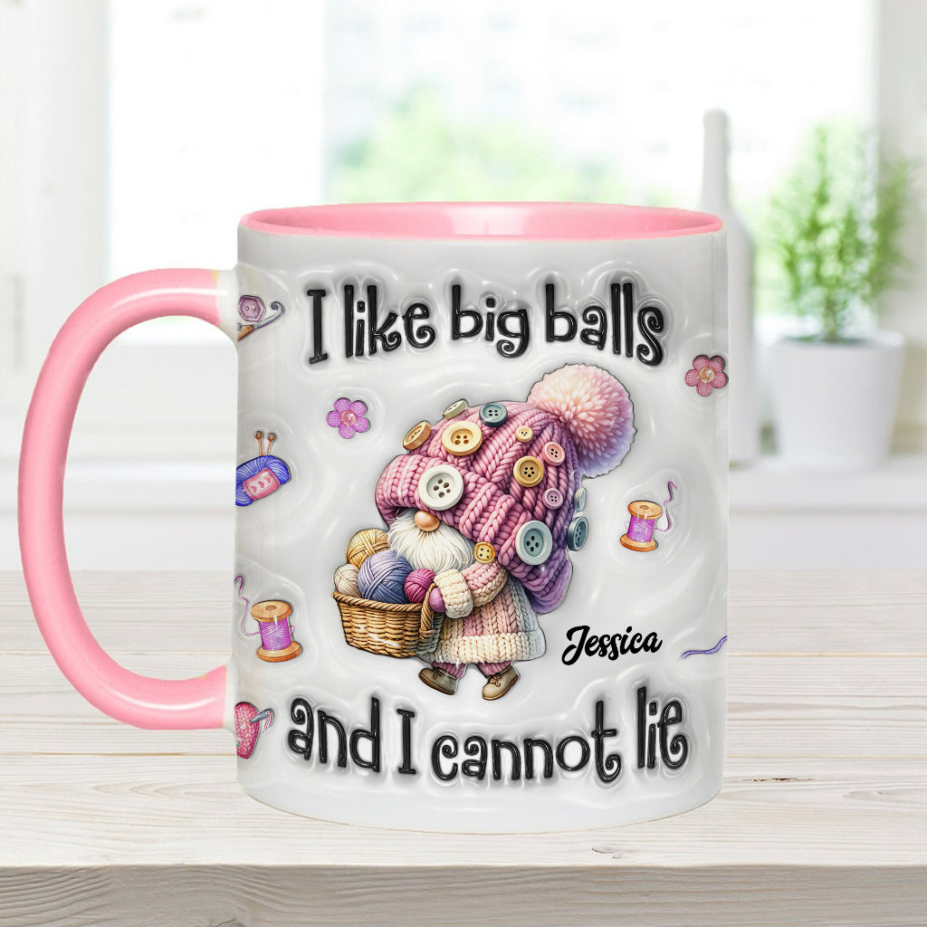 I Like Big Balls And I Cannot Lie - Personalized Crocheting Accent Mug
