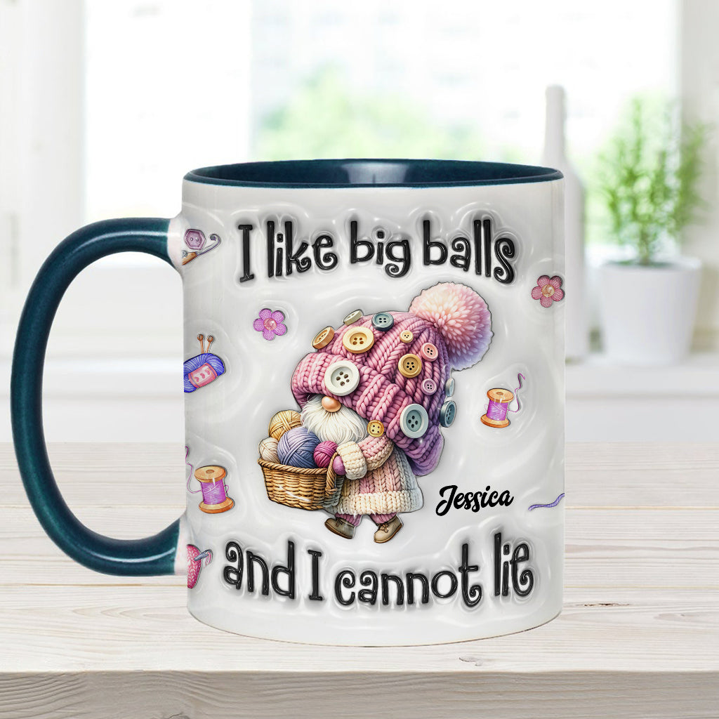 I Like Big Balls And I Cannot Lie - Personalized Crocheting Accent Mug