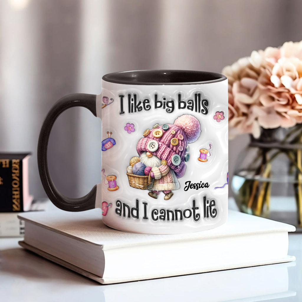 I Like Big Balls And I Cannot Lie - Personalized Crocheting Accent Mug