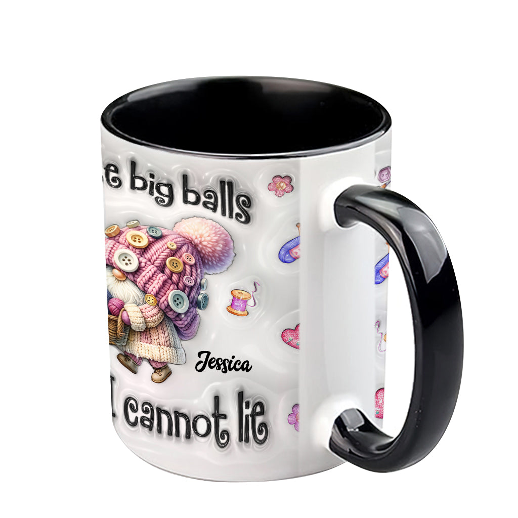 I Like Big Balls And I Cannot Lie - Personalized Crocheting Accent Mug