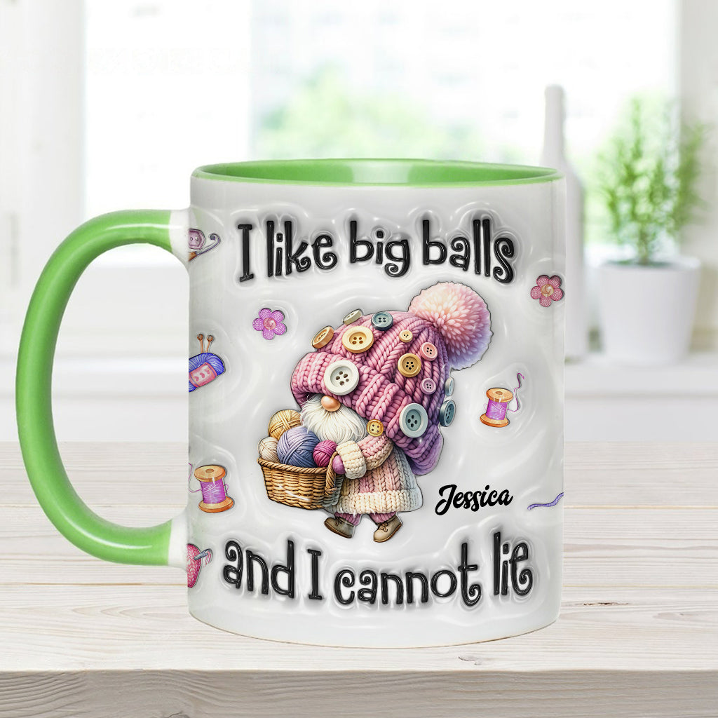 I Like Big Balls And I Cannot Lie - Personalized Crocheting Accent Mug