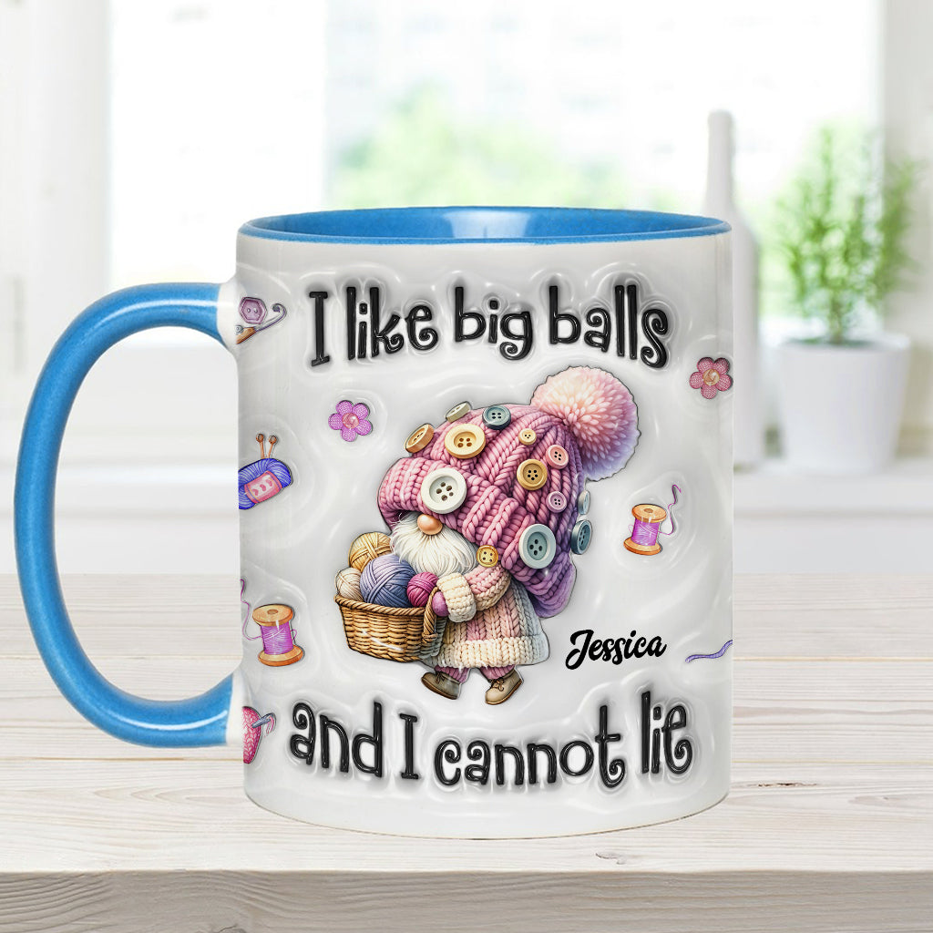 I Like Big Balls And I Cannot Lie - Personalized Crocheting Accent Mug