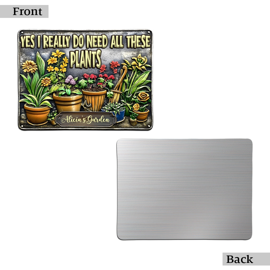Ja, ich brauche all diese Pflanzen – personalisiertes Gartenschild aus Metall