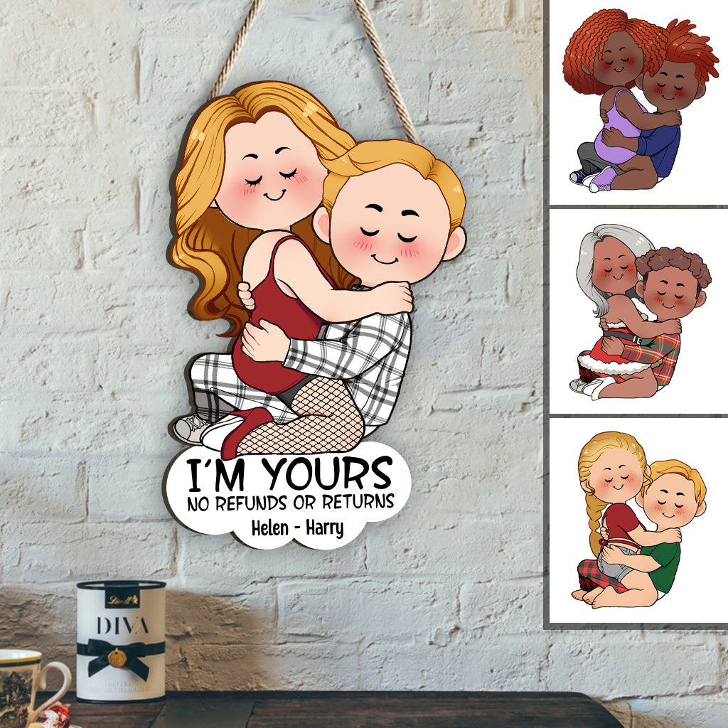I'm Yours No Refunds Or Returns - Personalized Couple Custom Shaped Wood Sign