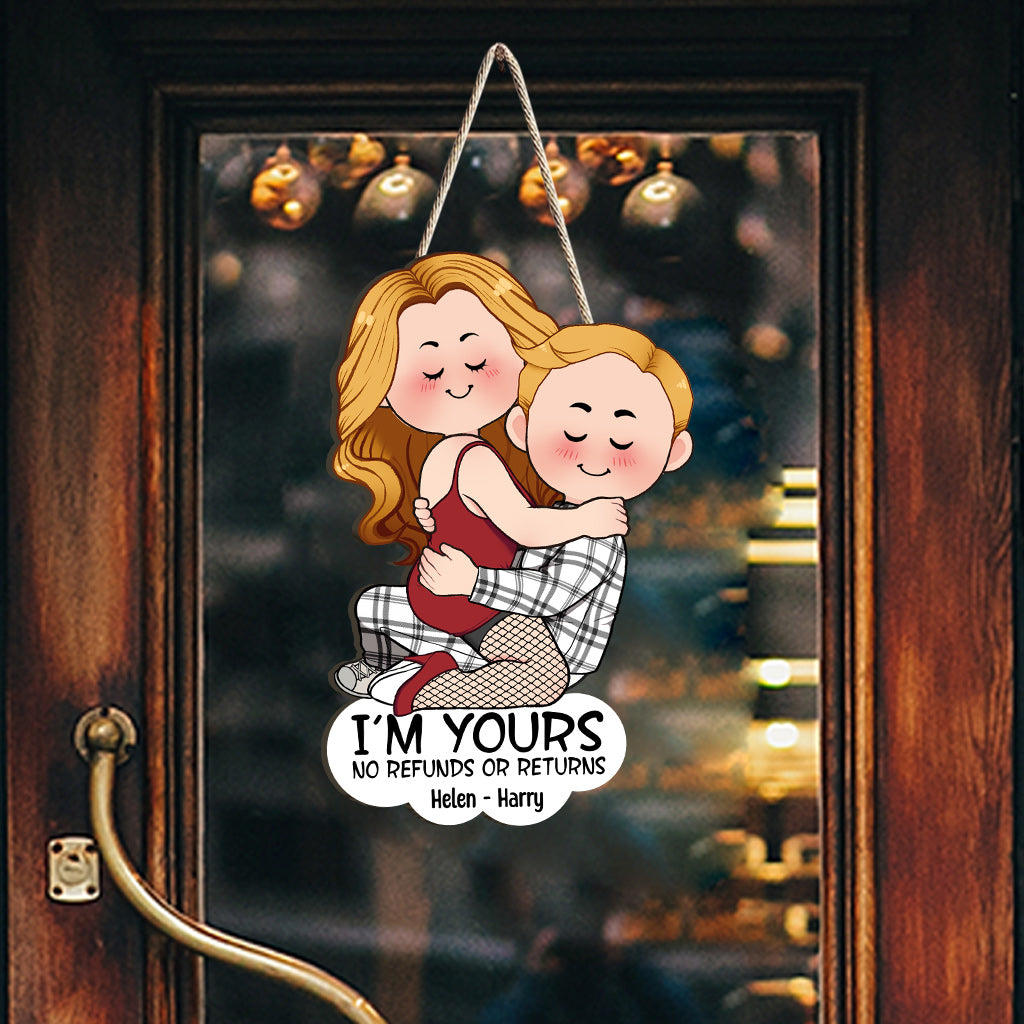 I'm Yours No Refunds Or Returns - Personalized Couple Custom Shaped Wood Sign