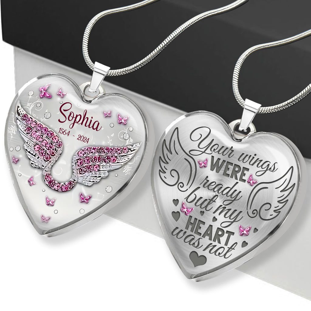 Your Wings Were Ready But My Heart Was Not - Personalized Memorial Heart Pendant Necklace