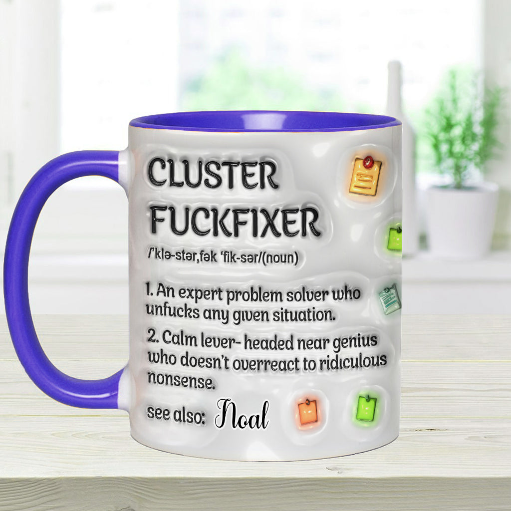 Cluster F*** Fixer - Personalisierte Tasse mit Kollege-Akzent