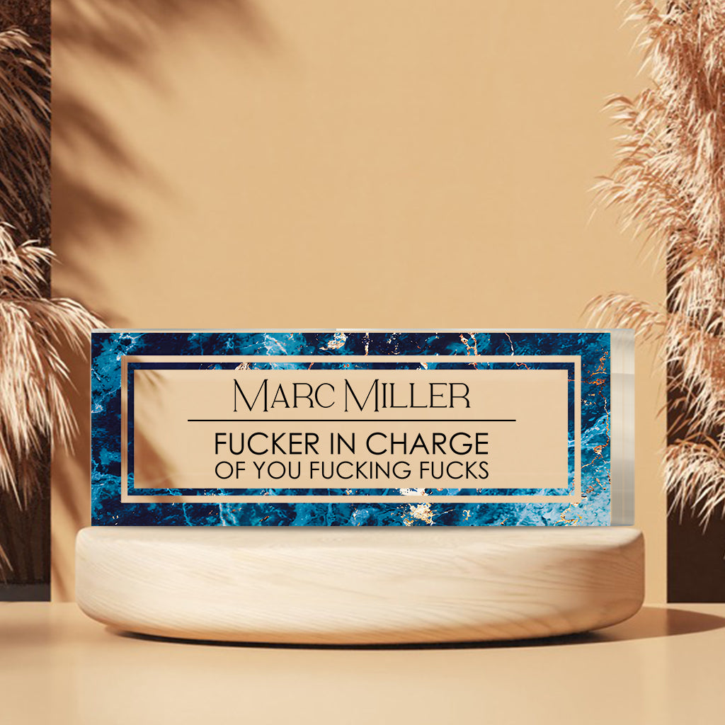 „Du Arschloch, das für dich verantwortlich ist – personalisierte Acrylplakette in Sonderform für Kollegen“