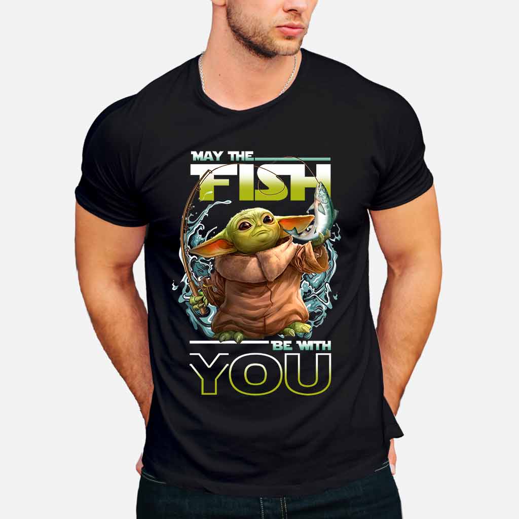 May The Fish Be With You - Fishing T-shirt and Hoodie