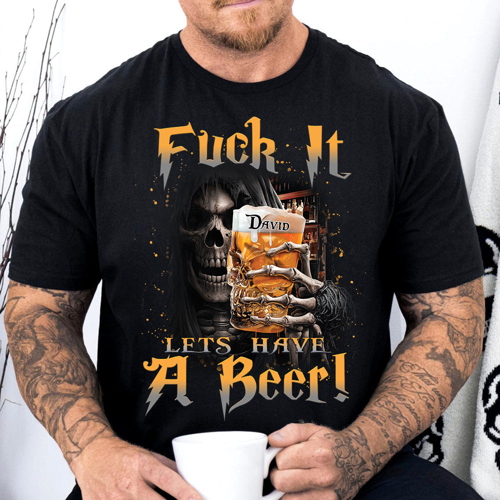 Let's Have A Beer - Personalized Beer T-shirt And Hoodie