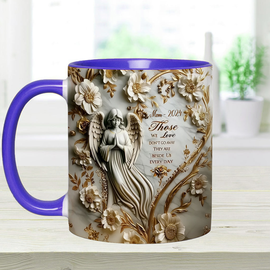 Those We Love Don't Go Away - Personalized Memorial Accent Mug