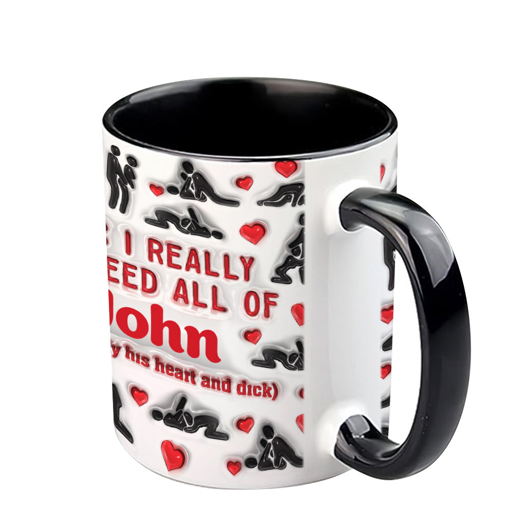 Yes I Really Do Need - Personalized Couple Accent Mug