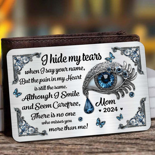 I Hide My Tears - Personalized Memorial Wallet Insert Card