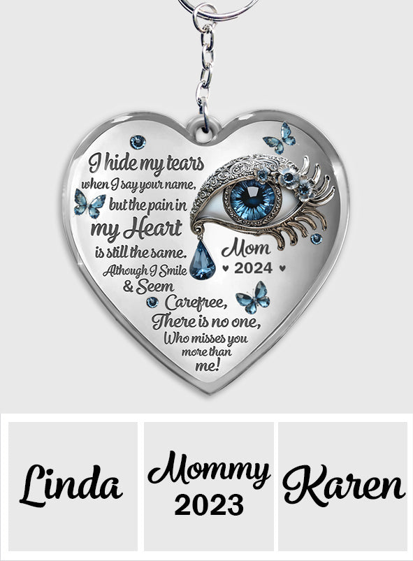 I Hide My Tears - Personalized Memorial Keychain