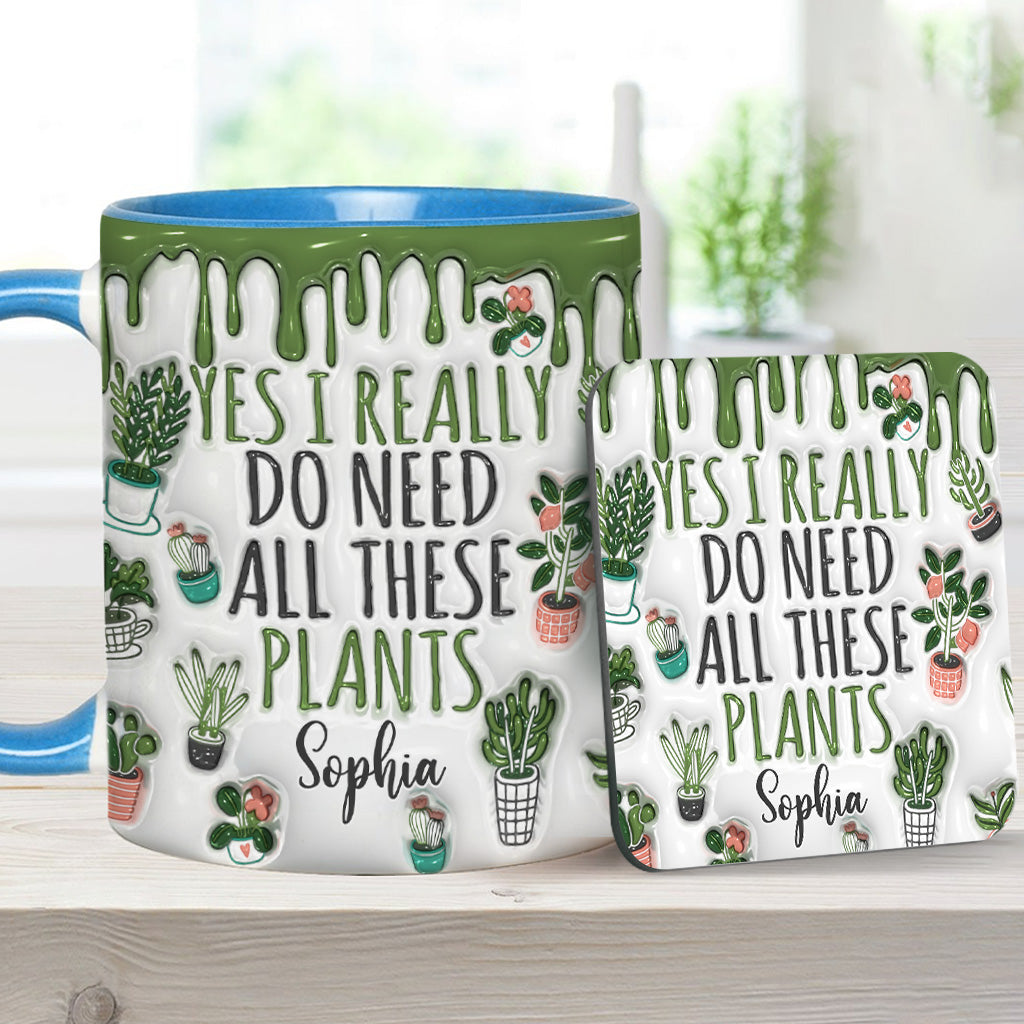Ja, ich brauche all diese Pflanzen – personalisierte Garten-Tasse