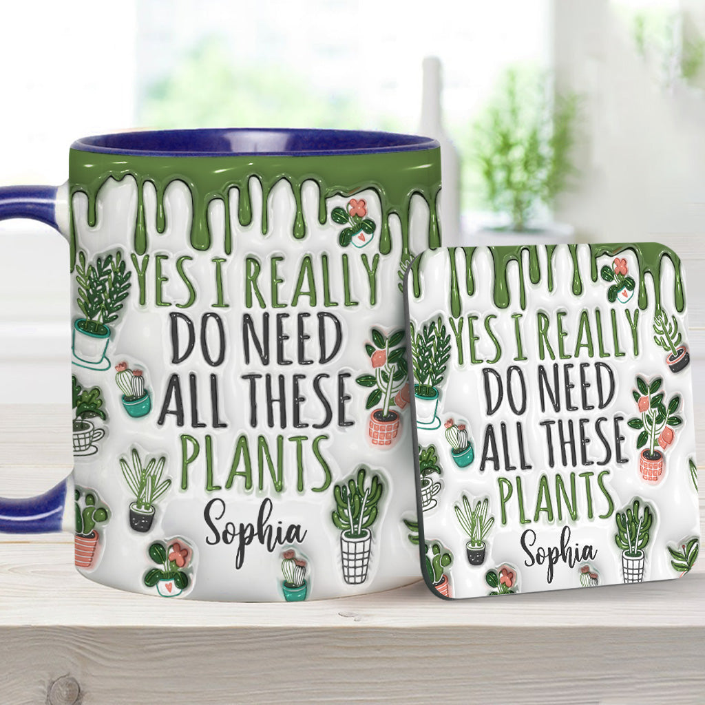 Ja, ich brauche all diese Pflanzen – personalisierte Garten-Tasse