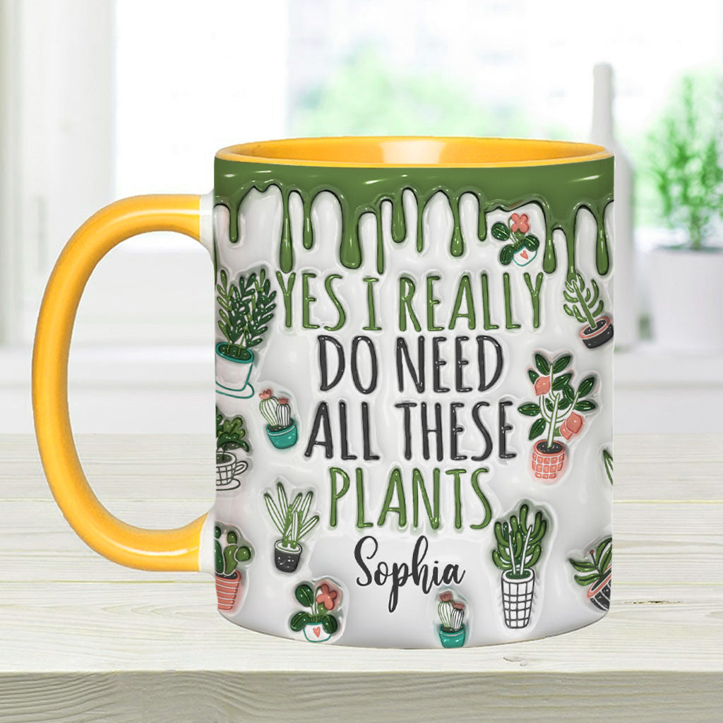 Ja, ich brauche all diese Pflanzen – personalisierte Garten-Tasse