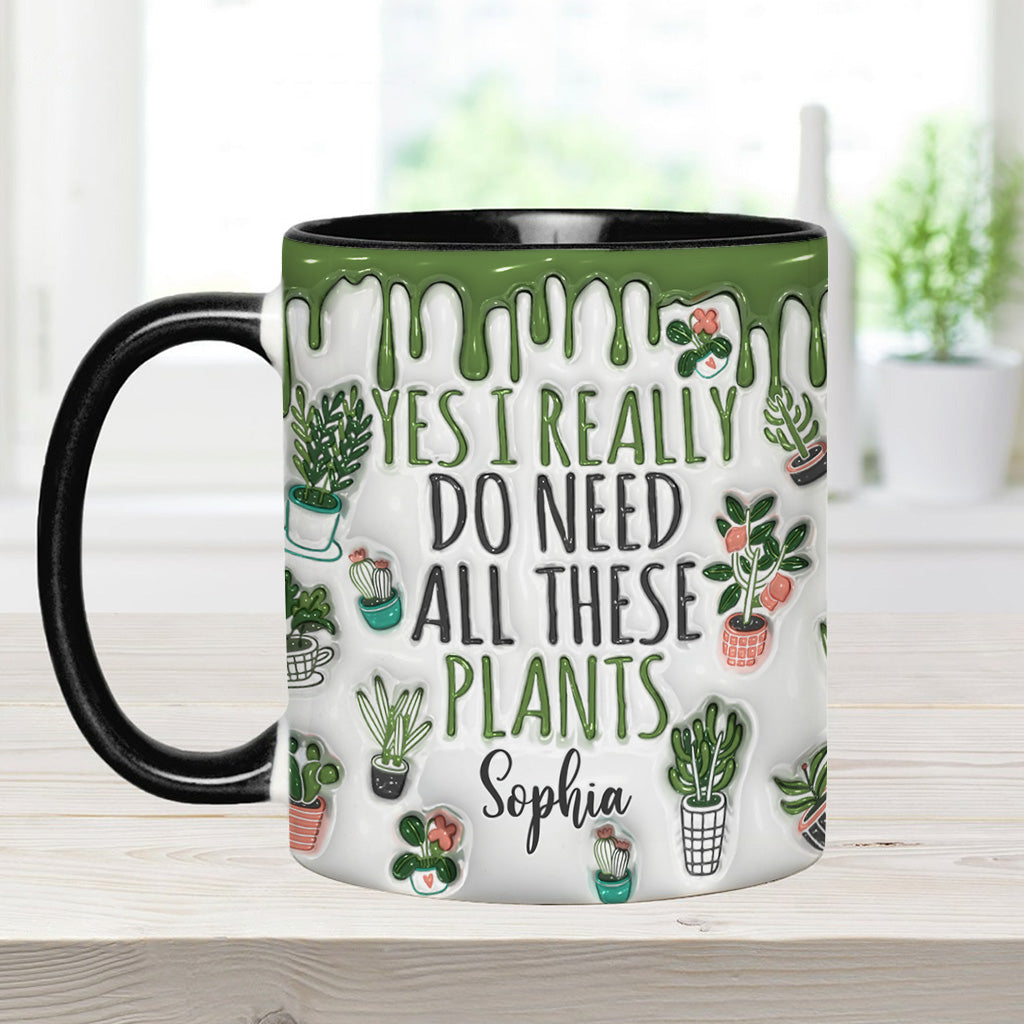 Ja, ich brauche all diese Pflanzen – personalisierte Garten-Tasse