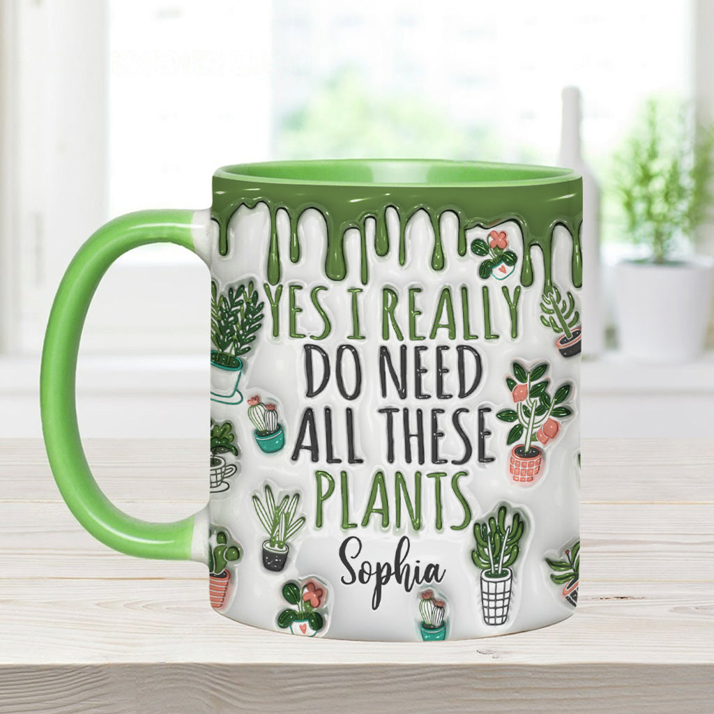 Ja, ich brauche all diese Pflanzen – personalisierte Garten-Tasse