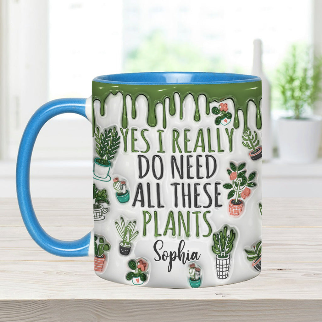 Ja, ich brauche all diese Pflanzen – personalisierte Garten-Tasse