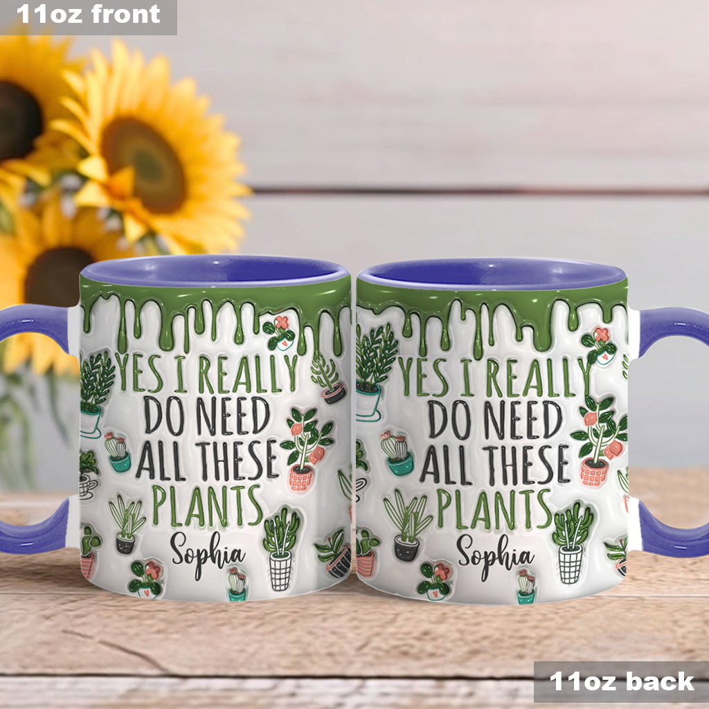 Ja, ich brauche all diese Pflanzen – personalisierte Garten-Tasse