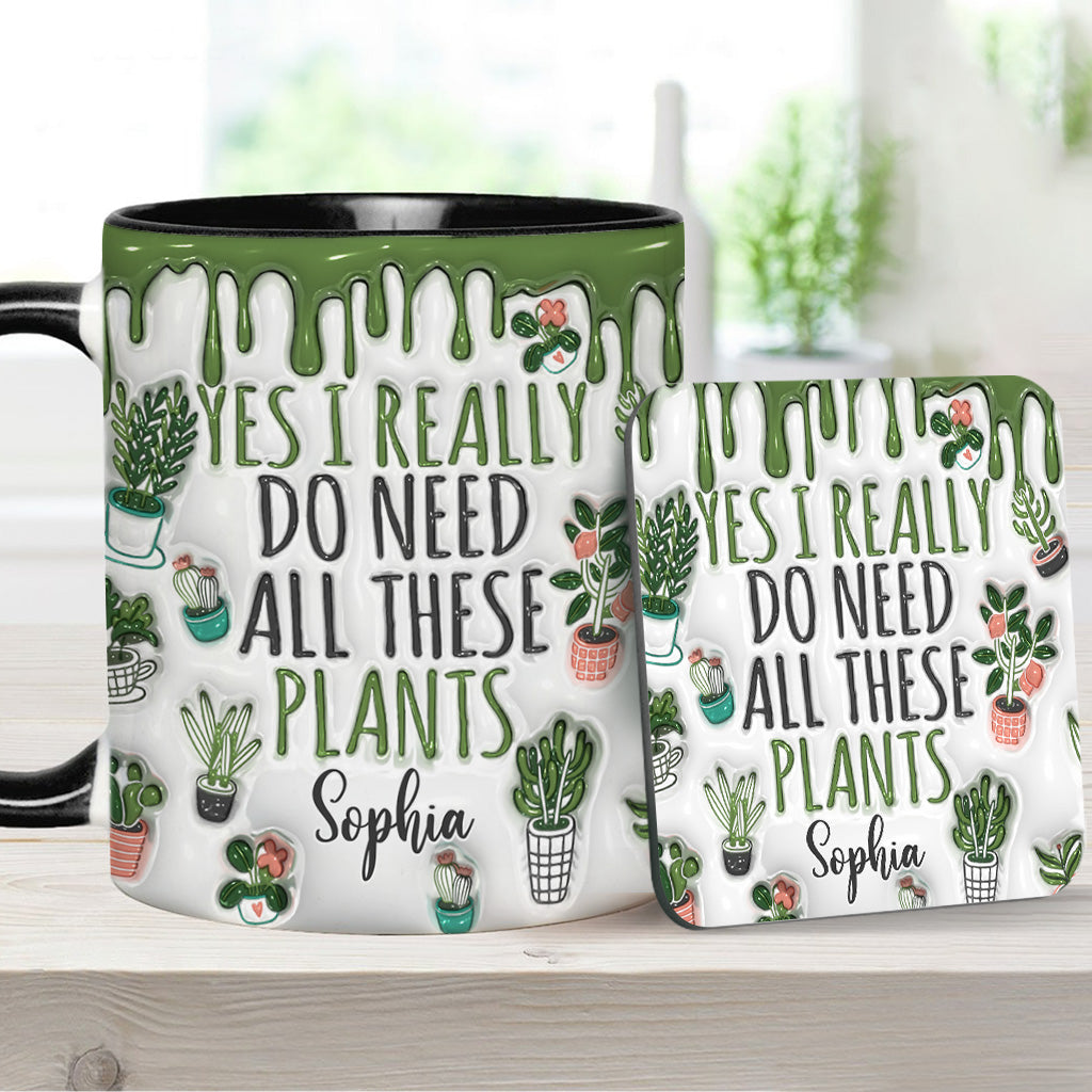 Ja, ich brauche all diese Pflanzen – personalisierte Garten-Tasse